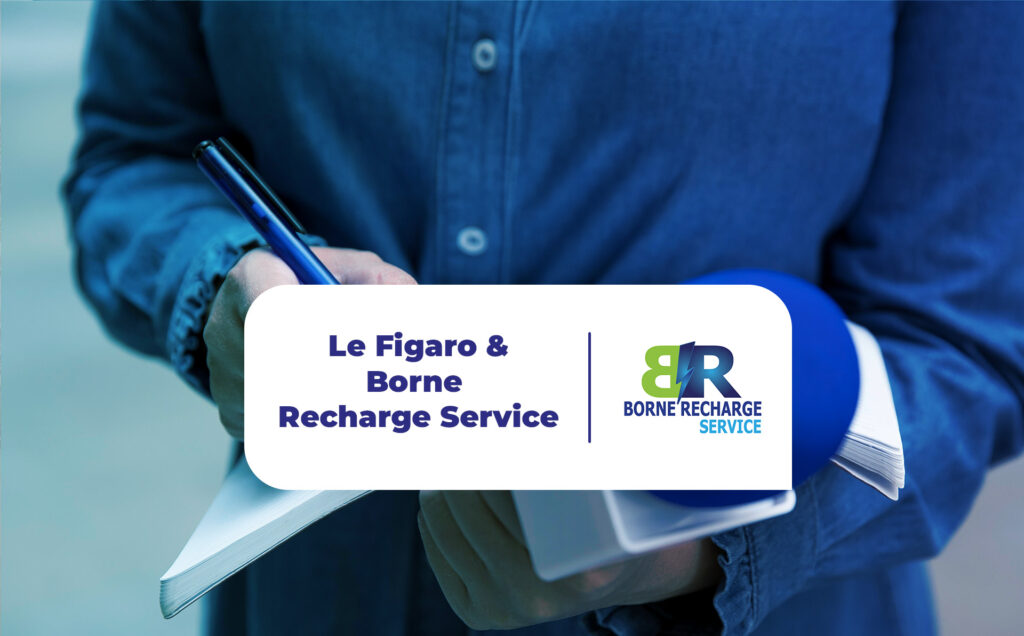 Article Le Figaro et Borne Recharge Service