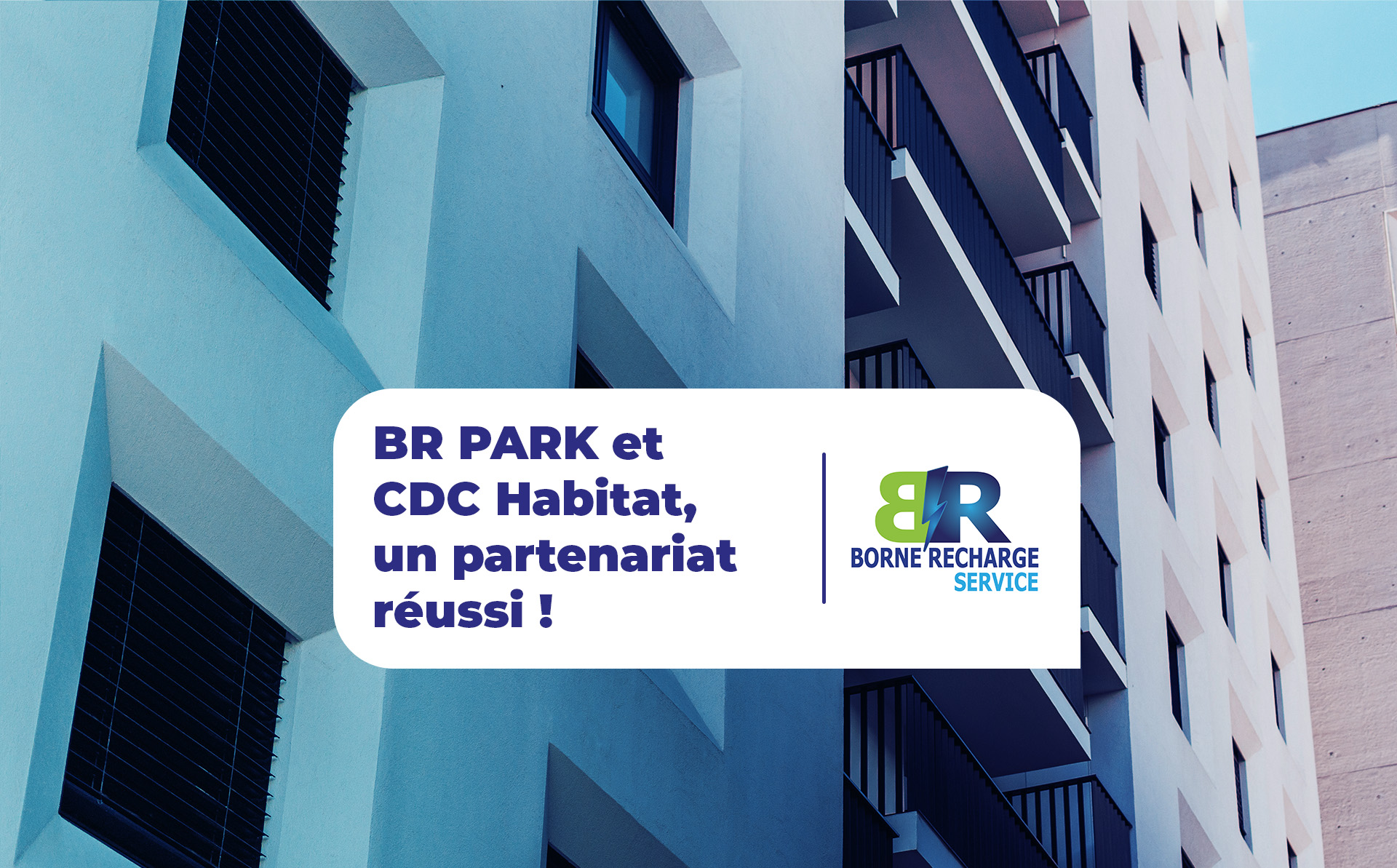 BRPark-et-CDC-Habitat-un-partenariat-reussi