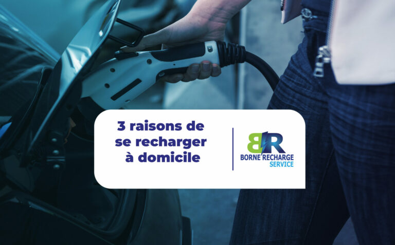 article Borne Recharge Service 3 raisons de se recharger à domicile